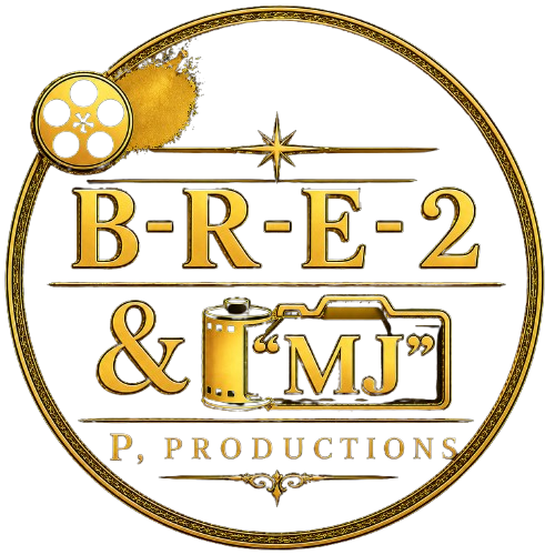 B-R-E-2 & “MJ” P, Productions